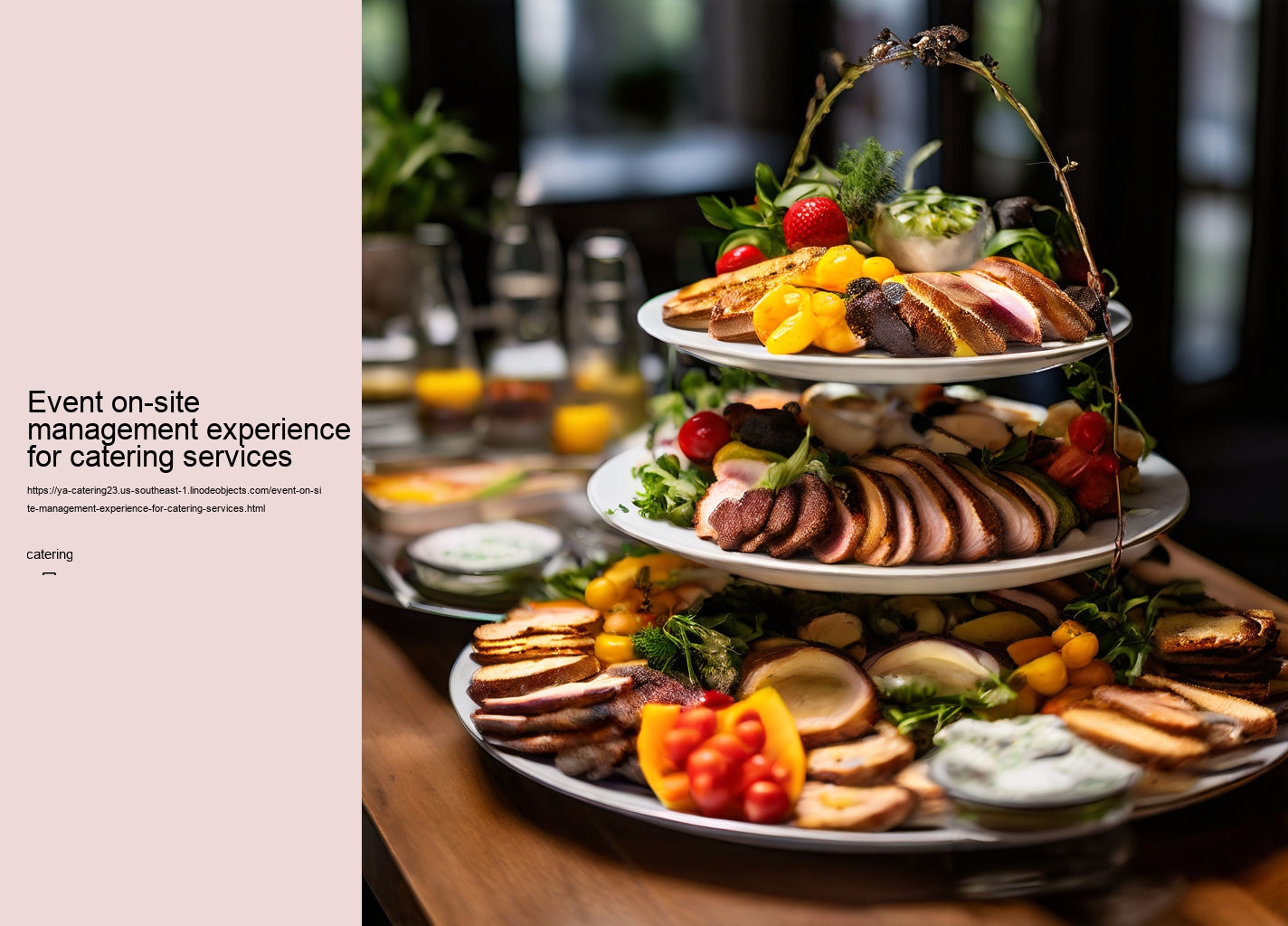 Event on-site management experience for catering services